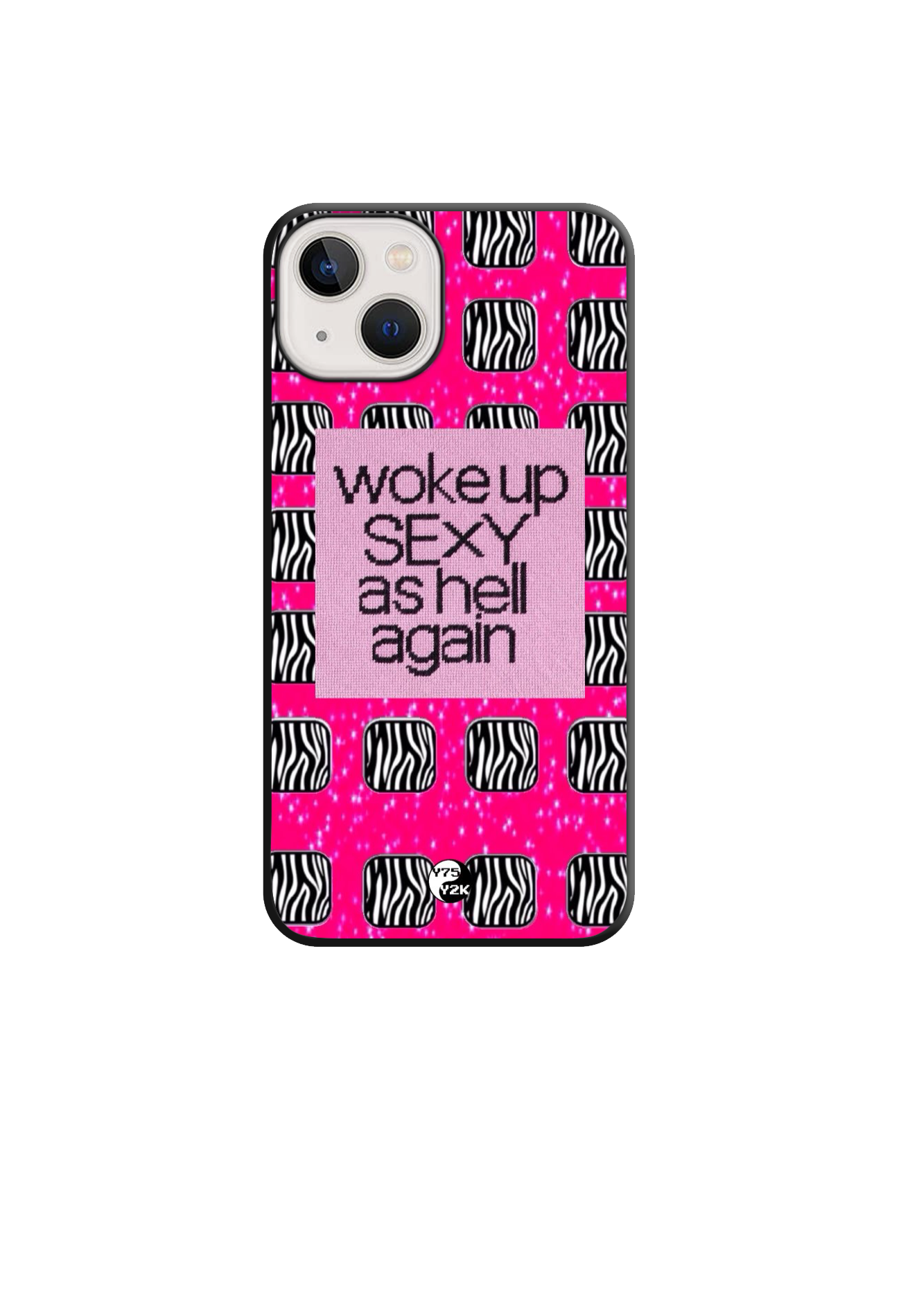 Woke Up Sexy Case