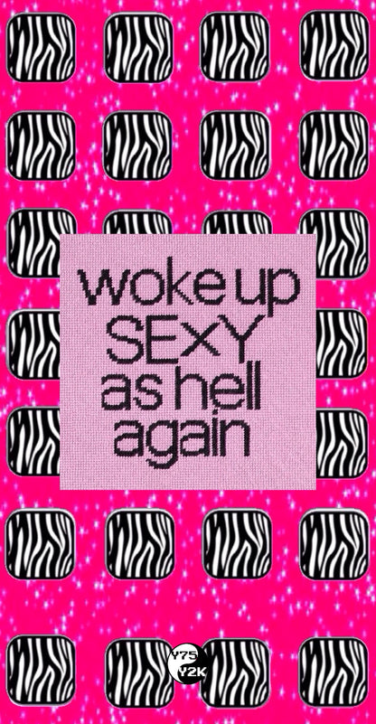 Woke Up Sexy Case
